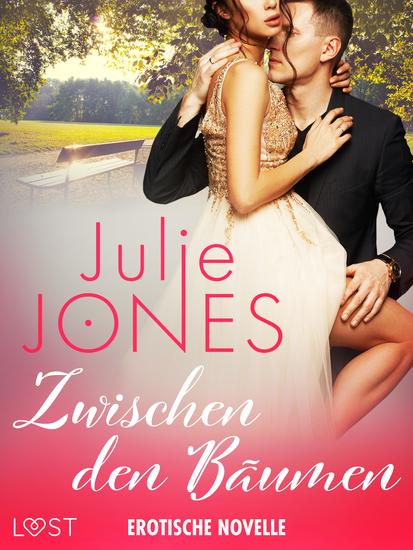 Zwischen den Bäumen – Erotische Novelle - cover