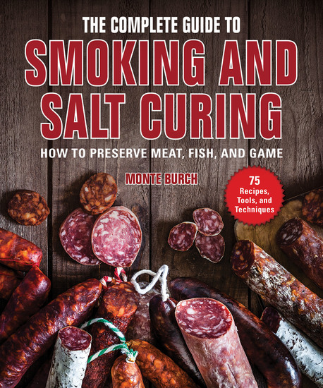 The Complete Guide to Smoking and Salt Curing - How to Preserve Meat Fish and Game - cover