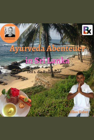 Ayurveda Abenteuer in Sri Lanka - gelesen und produziert von Susanne Moison - cover