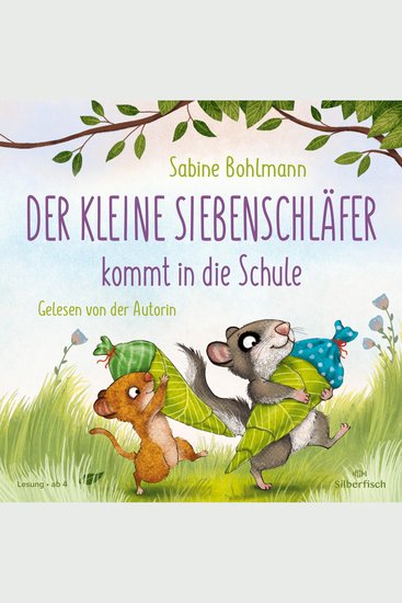 Der kleine Siebenschläfer: Der kleine Siebenschläfer kommt in die Schule - cover