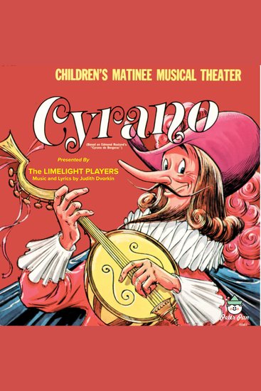 Cyrano - Children's Matinee Musical Theater - cover