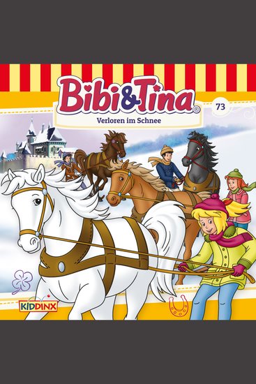 Bibi & Tina Folge 73: Verloren im Schnee - cover