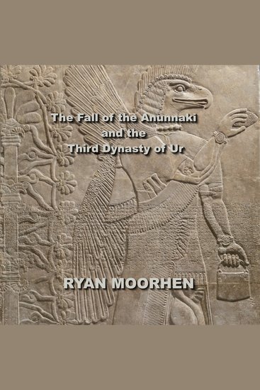 The Fall of the Anunnaki and the Third Dynasty of Ur - cover