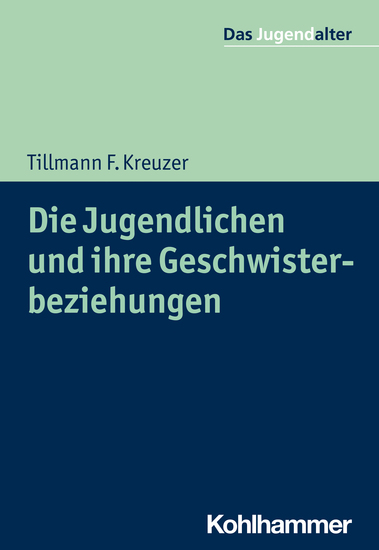 Die Jugendlichen und ihre Geschwisterbeziehungen - cover