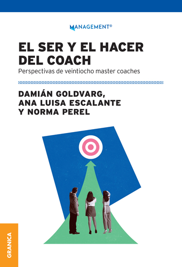 El ser y hacer del coach - Perspectivas de veintiocho master coaches - cover