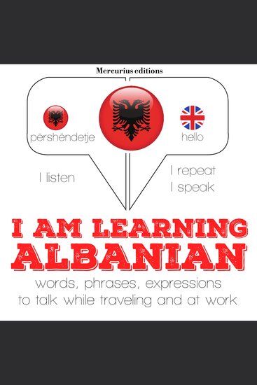 I am learning Albanian - "Listen Repeat Speak" language learning course - cover