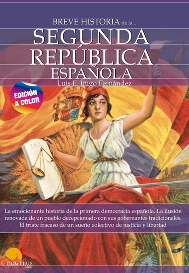 Breve historia de la Segunda República española Nueva edición color - cover