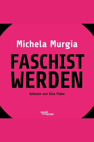 Faschist werden - Eine Anleitung (Ungekürzte Lesung) - cover
