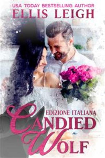 Candied Wolf: Edizione Italiana - Amori E Avventure A Kinship Cove - cover