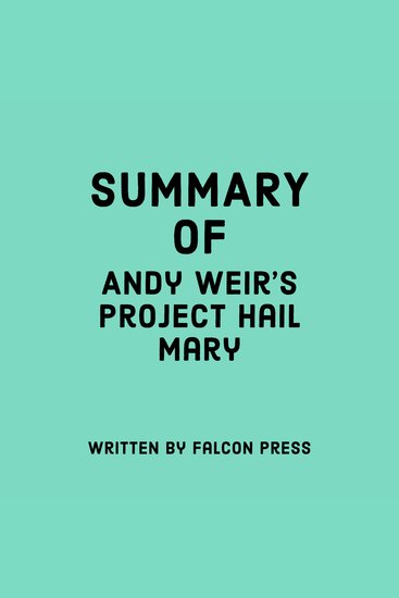 Summary of Andy Weir’s Project Hail Mary - cover