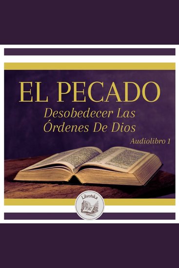 EL PECADO - Desobedecer Las Órdenes De Dios - Audiolibro 1 - cover