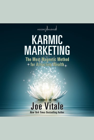 Karmic Marketing - The Most Magnetic Method for Attracting Wealth - cover