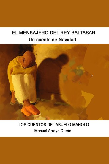 EL MENSAJERO DEL REY BALTASAR - Un cuento de Navidad - cover