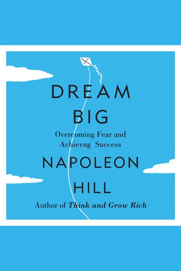 Dream Big - Overcoming Fear and Achieving Success - cover