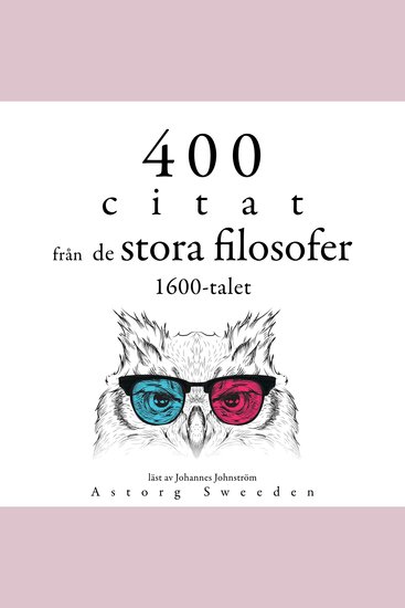 400 citat från 1600-talets stora filosofer - Samling av de bästa citat - cover