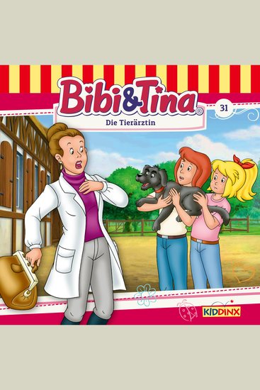 Bibi & Tina Folge 31: Die Tierärztin - cover