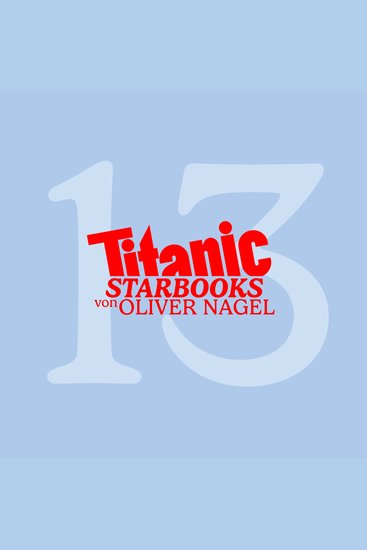 TiTANIC Starbooks von Oliver Nagel Folge 13: Andreas Elsholz - Mein aufregendes Leben - cover