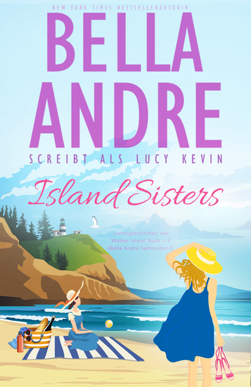 Island Sisters (Liebesgeschichten von Walker Island Buch 1-3) - cover