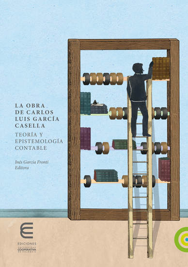 La obra de Carlos Luis García Casella: - teoría y epistemología contable - cover