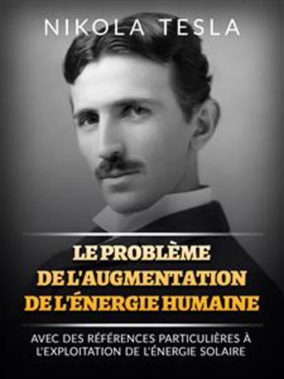 Le problème de l'augmentation de l'énergie humaine (Traduit) - Avec des références particulières à l'exploitation de l'énergie solaire - cover
