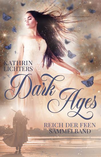 Dark Ages 1-3 Sammelband - Reich der Feen - cover