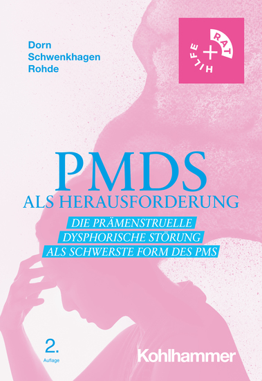PMDS als Herausforderung - Die Prämenstruelle Dysphorische Störung als schwerste Form des PMS - cover