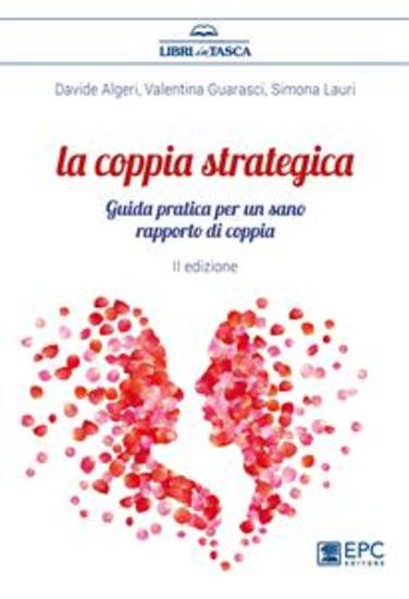La coppia strategica - Guida pratica per un sano rapporto di coppia - cover