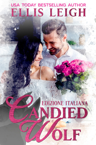 Candied Wolf: Edizione Italiana - Amori E Avventure A Kinship Cove - cover