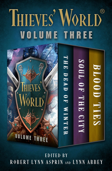 Thieves' World® Volume Three - The Dead of Winter Soul of the City and Blood Ties - cover