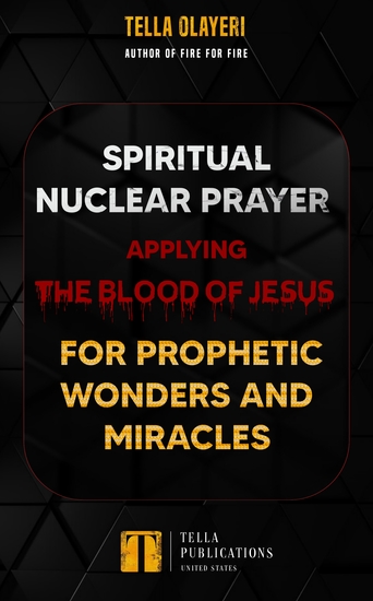 Spiritual Nuclear Prayer Applying Blood Of Jesus For Prophetic Wonders And Miracles - cover