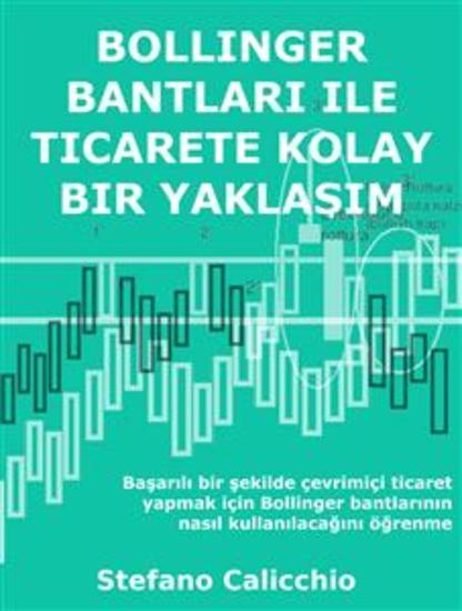 Bollinger bantları ile ticarete kolay bir yaklaşım - Başarılı bir şekilde çevrimiçi ticaret yapmak için Bollinger bantlarının nasıl kullanılacağını öğrenme - cover