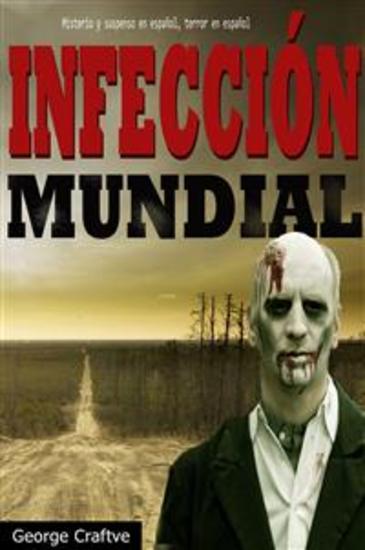 Infección Mundial - Apocalipsis Zombie - cover