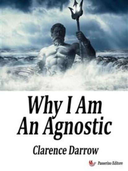 Why I Am An Agnostic - cover