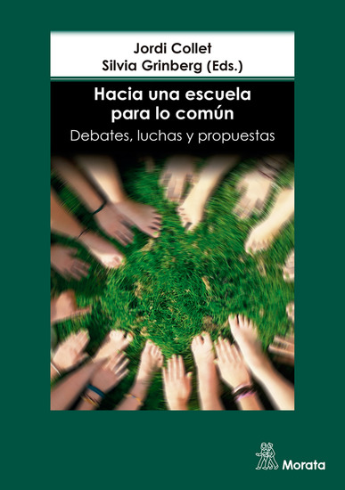 Hacia una escuela para lo común Debates luchas y propuestas - cover