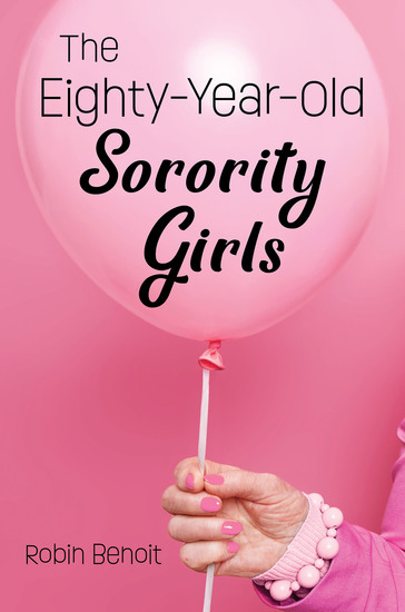 The Eighty-Year-Old Sorority Girls - cover