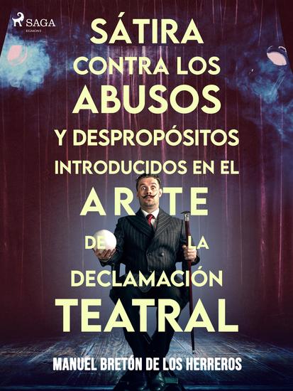 Sátira contra los abusos y despropósitos introducidos en el arte de la declamación teatral - cover
