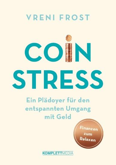 Coin Stress - Ein Plädoyer für den entspannten Umgang mit Geld - cover