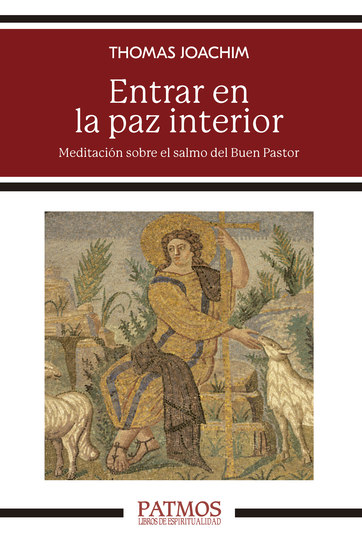 Entrar en la paz interior - Meditación sobre el salmo del Buen Pastor - cover