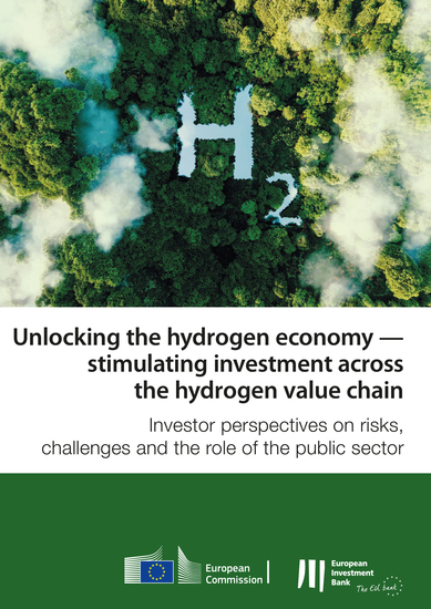 Unlocking the hydrogen economy — stimulating investment across the hydrogen value chain - Investor perspectives on risks challenges and the role of the public sector - cover
