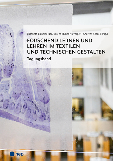 Forschend lernen und lehren im Textilen und Technischen Gestalten (E-Book) - Tagungsband - cover