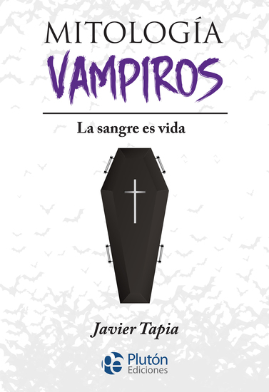 Mitología de Vampiros - La sangre es vida - cover