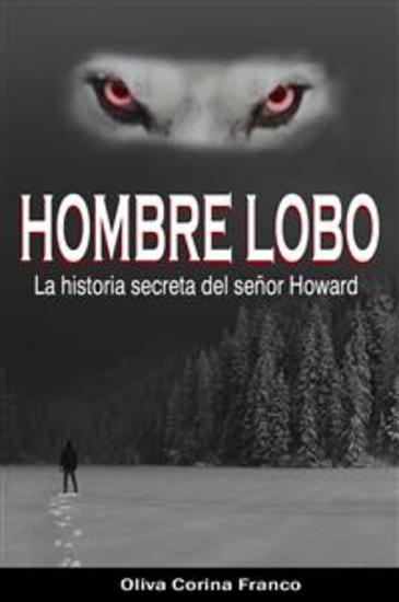 Hombre Lobo - La historia secreta del señor Howard (Novela histórica) - cover