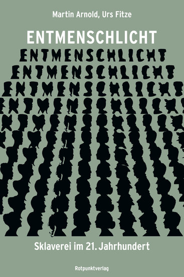 Entmenschlicht - Sklaverei im 21 Jahrhundert - cover