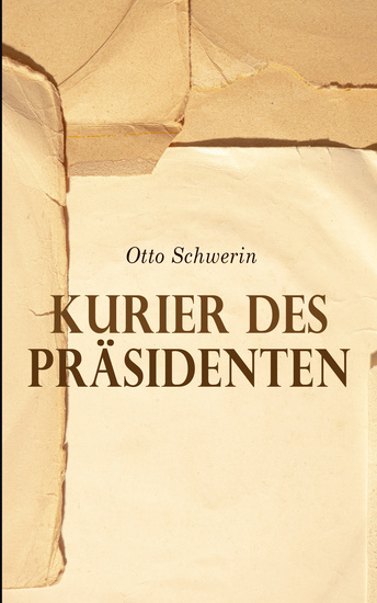 Kurier des Präsidenten - Kriminalroman - cover