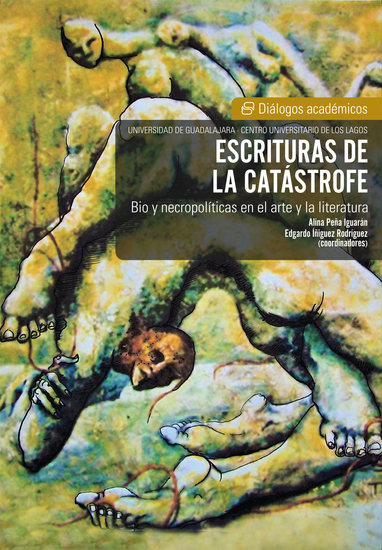 Escrituras de la catástrofe - Bio y necropolíticas en el arte y la literatura - cover