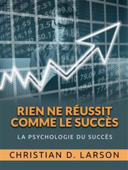 Rien ne réussit comme le Succès (Traduit) - La psychologie du succès - cover