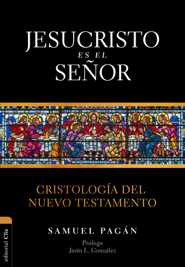 Jesucristo es el Señor - Cristología del Nuevo Testamento - cover