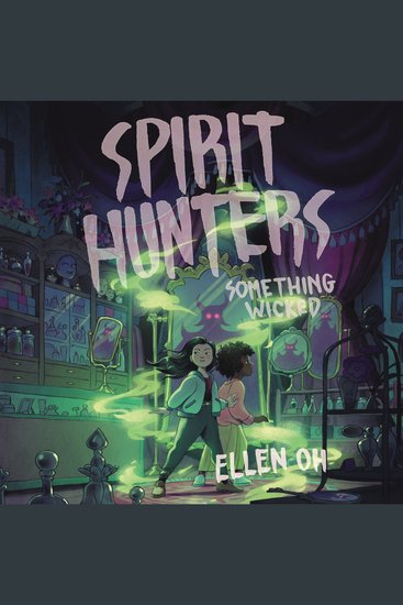 Spirit Hunters #3: Something Wicked - cover