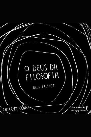 O Deus da filosofia - Deus existe? - cover