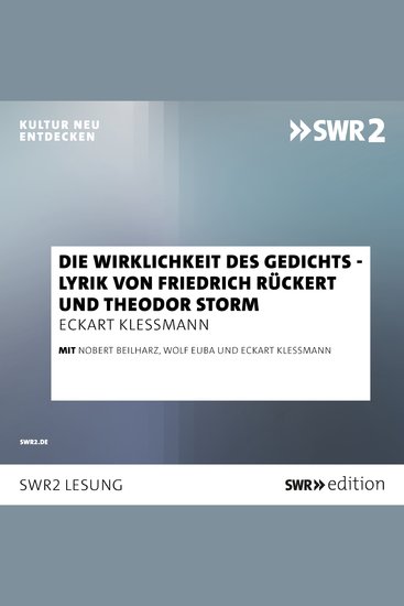 Die Wirklichkeit des Gedichts - Lyrik von Friedrich Rückert und Theodor Storm - cover